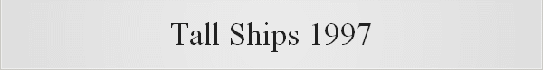 Tall Ships 1997